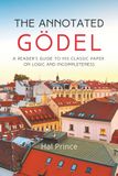 The Homebred Press The Annotated Gödel Paperback