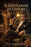 A Libri GmbH A Gentleman of Leisure Paperback