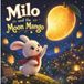 Milo and the Moon Mango