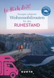 KUNTH Endlich Zeit! Europas schönste Wohnmobiltouren für den Ruhestand