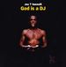 God Joe T. Vannelli God Is A DJ (LP)