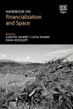 Handbook Edward Elgar Publishing Ltd Handbook on Financialisation and Space, Hardcover