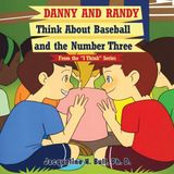Danny Libri GmbH Danny and Randy: Think About Baseball and the Number Three Paperback