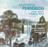 Chamber Praga Penderecki: Piano Sextet; Chamber Music