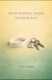 From Hospital Bands to House Keys