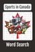 Sports in Canada Word Search: Featuring Popular Sports, Canadian Athletes, and Canadian Teams, Gifts for Teammates, Family, Friends, Coworker, ... inches book, Canadian Pride, Canadian Culture