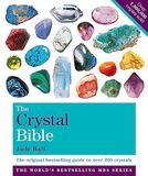 The Godsfield The Crystal Bible, Volume 1: The Definitive Guide to Over 200 Crystals
