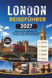 LONDON REISEFÜHRER 2027
