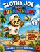 Slothy Joe: Does everything vol. 1