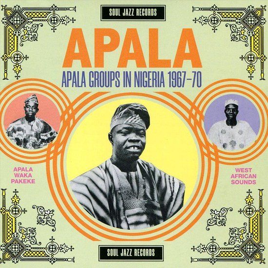 Apala: Apala Groups In Nigeria 1964-1969