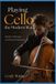 Playing Independently Published Playing Cello the Modern Way Paperback