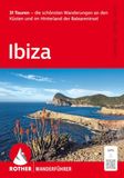 Ibiza: Bergverlag Rother Ibiza: 31 Touren - die schönsten Wanderungen an den Küsten und im Hinterland der Baleareninsel. Mit GPS-Tracks