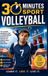 Volleyball: 30 Minutes Sport Volleyball