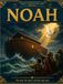 Noah: A Noah’s Ark Bible Storybook for Kids