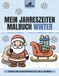 Malbuch Winter ab 2 Jahren: 44 große und einfache Wintermotive für Kleinkinder | Schnee, Tiere & Weihnachtsmotive