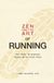 Zen Libri GmbH Zen & the Art Of Running Paperback