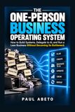 The One-Person Business Operating System