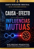Del Modelo Básico Causa-Efecto hacia el Modelo General de Influencias Mutuas: Cuarta Revolución Industrial — Era de la Inteligencia Artificial