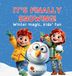 It's Libri GmbH It's Finally Snowing! Hardcover