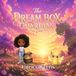 The Dream, Believe & Imagine Inc. The Dream Box Guardian Paperback
