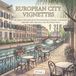 European City Vignettes Adult Coloring Book
