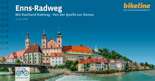 Enns-Radweg: Esterbauer Verlag Radtourenbücher - Enns-Radweg Mit Rastland-Radweg Von der Quelle zur Donau