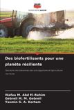 Des Editions Notre Savoir Des biofertilisants pour une planète résiliente