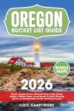 Oregon Bucket List Guide