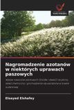 Nagromadzenie OmniScriptum SRL Nagromadzenie azotanów w niektórych uprawach paszowych: Wpływ nawozów azotowych (źródła i dawki) na plony, skład chemiczny i gromadzenie się azotanów w trawie sudanowej
