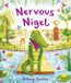 Nervous Bonnier Books UK Nervous Nigel