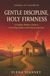Gentle Discipline, Holy Firmness: A Catholic Mother's Guide to Correcting Children with Charity and Calm