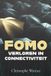 FOMO, StoryLand FOMO, verloren in connectiviteit
