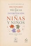 Diccionario de Técnicas de Intervención con niñas y niños: Método Terapia breve
