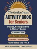 The Golden Years Activity Book for Seniors