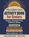 The Golden Years Activity Book for Seniors