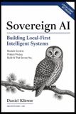 Sovereign AI: Building Local-First Intelligent Systems