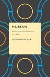 Human: Critical Antiquities: Human: Babylonian Reflections on Labor