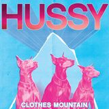 Sonic Rendezvous Hussy - Clothes Mountain (10" LP)