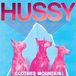Sonic Rendezvous Hussy - Clothes Mountain (10" LP)