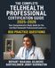 The Complete Telehealth Professional Certification Guide 2025-2026