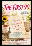 The First 90: A 90-Day Guided Journal for Early Recovery