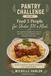 Pantry Challenge: The Beginner-Friendly Cookbook for Real Life