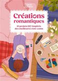 Créations romantiques: 10 projets DIY inspirés des meilleures roms-coms