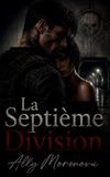 La Septième Division: Dark romance militaire, conspiration et secrets enfouis