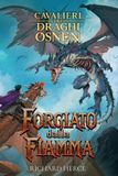 Forgiato Dragonfire Press Forgiato dalla Fiamma: Cavalieri dei Draghi di Osnen Libri 1-5