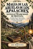 Magia Libri GmbH Magia de las Abuelas de los Apalaches Paperback