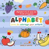 Alphabet-Malbuch für Kleinkinder: A bis Z – 26 Seiten, ein Buchstabe pro Seite | Große Buchstaben, einfache Motive, spielerisch lernen (2–4 Jahre): Tiermotive