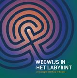 Wegwijs in het labyrint (Hardback)
