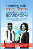 Leading Libri GmbH Leading With Etiquette Lessons For K-12 To The BoardRoom