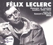 Sonic Rendezvous Félix Leclerc - Chansons Perdues 1950-1953 (3 CD)